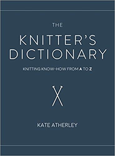 The Knitter's Dictionary