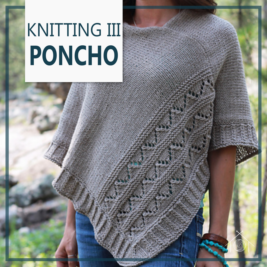 Knitting III - Poncho; October 2nd, 23rd, November 13th and December 4th, 2026