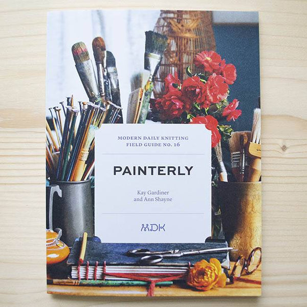Field Guide No. 16: Painterly